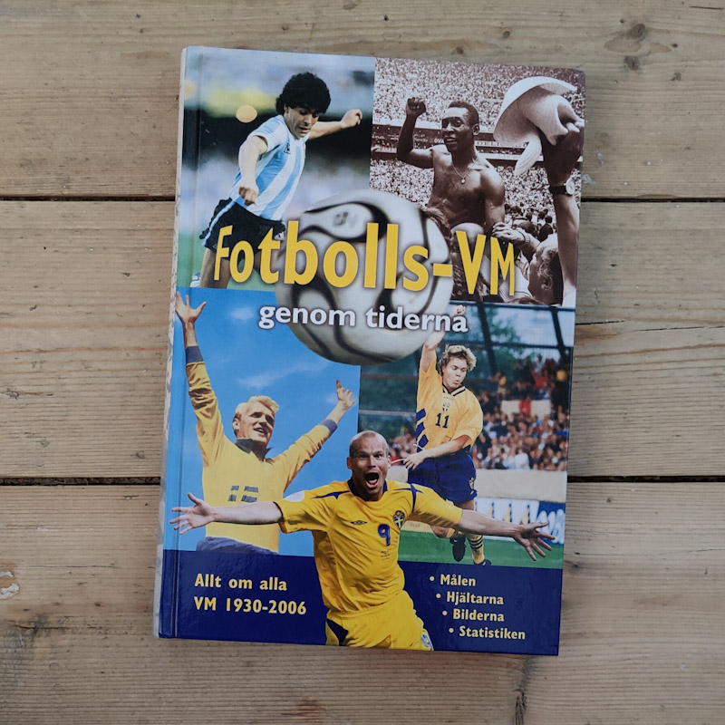 Fotbolls-VM genom tiderna av Måns Gahrton - Andreas Nyberg - Åke Persson