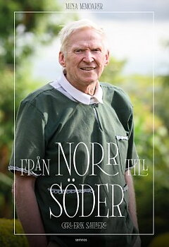 FRÅN NORR TILL SÖDER - Carl-Erik Sahlberg