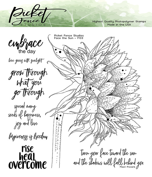 Face The Sun, Clear Stamps,  Picked Fence Studios