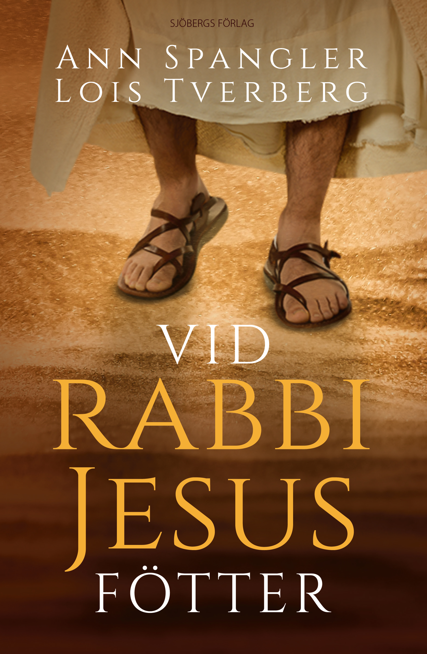 Vid rabbi Jesus fötter - Lois Tverberg och Ann Spangler