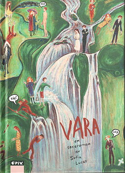 Vara, en serieroman av Sofia Lucas