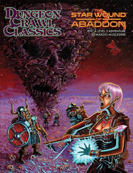 Dungeon Crawl Classics #99: The Star Wound of Abaddon + PDF