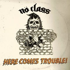 Nö Class - Here Comes Trouble - EP