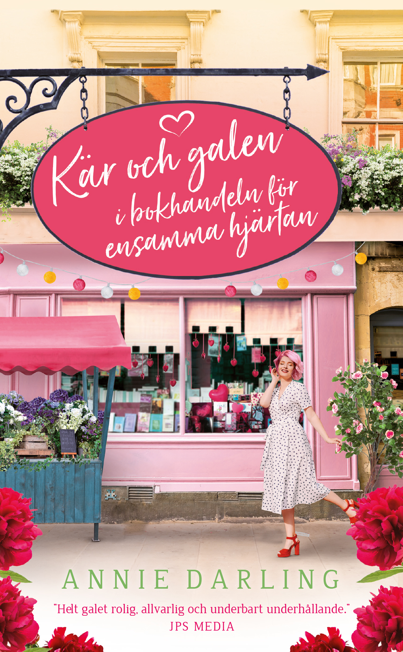 Annie Darling : Kär och galen i bokhandeln för ensamma hjärtan 