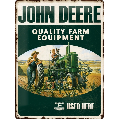 John Deere plåtskylt -Quality Farm Equipment Used Here