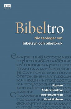 BIBELTRO - Anders Gerdmar m fl