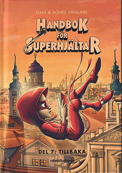 Handbok för Superhjältar 7, Tillbaka