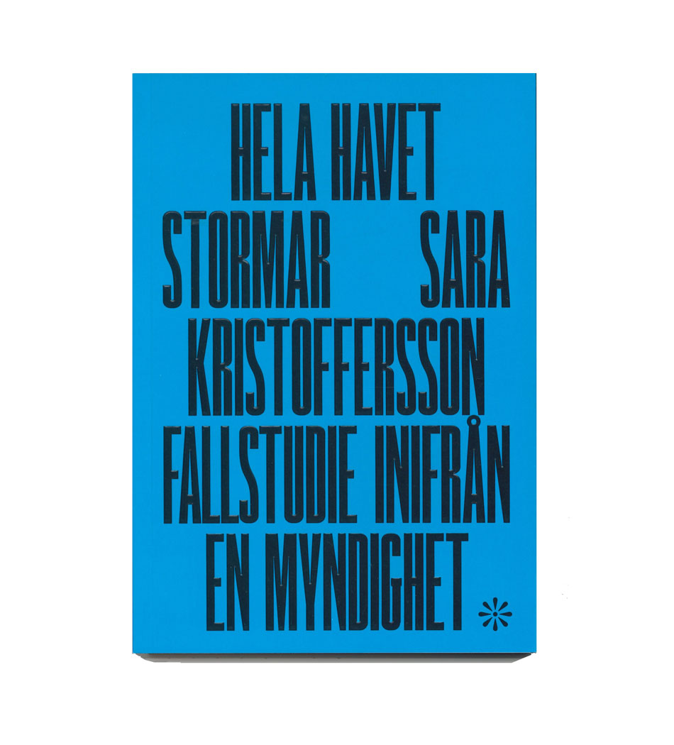 Sara Kristoffersson: Hela havet stormar