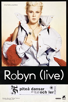 ROBYN - Piteå  27-31 Jul Konsertaffisch (2005) 
