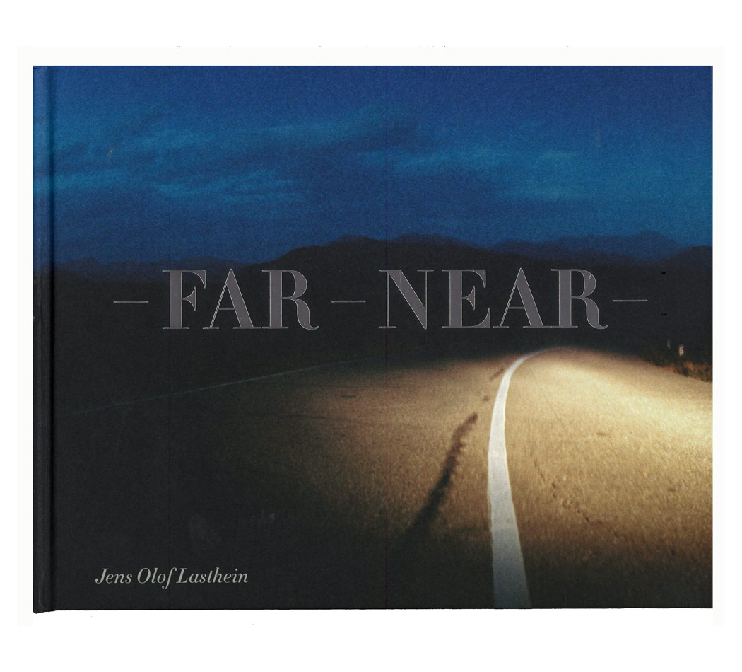 Jens Olof Lasthein: Far  Near 