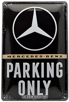 Skylt - Mercedes-Benz Parking Only