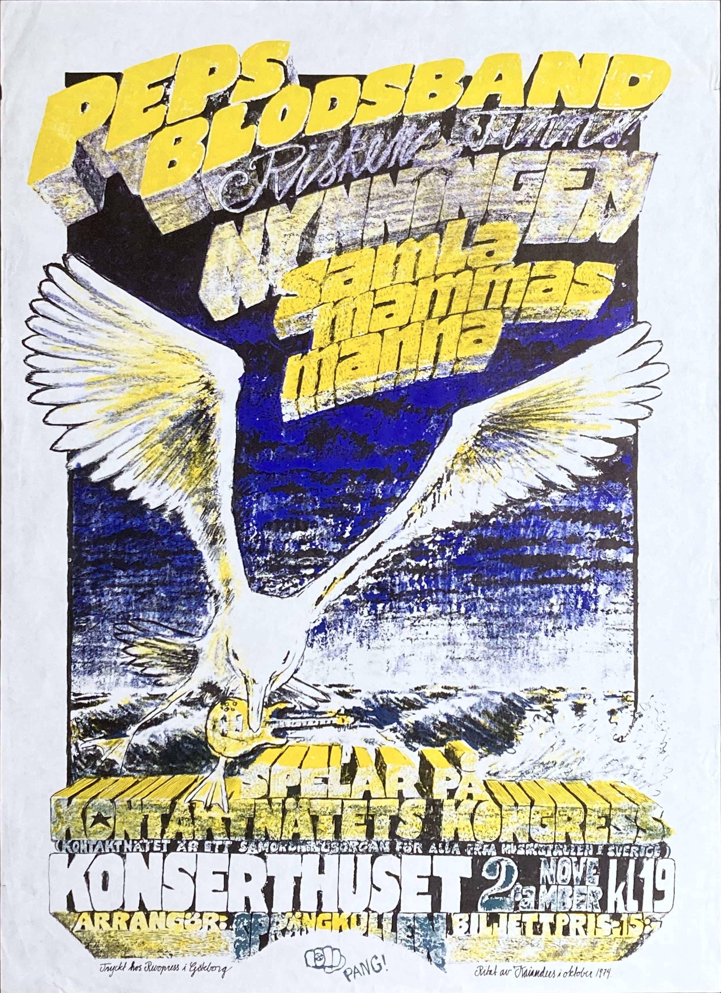 PEPS BLODSBAND, RISKEN FINNS, NYNNINGEN, SAMLA MAMMAS MANNA - Göteborg 2 Nov Konsertaffisch (1974)