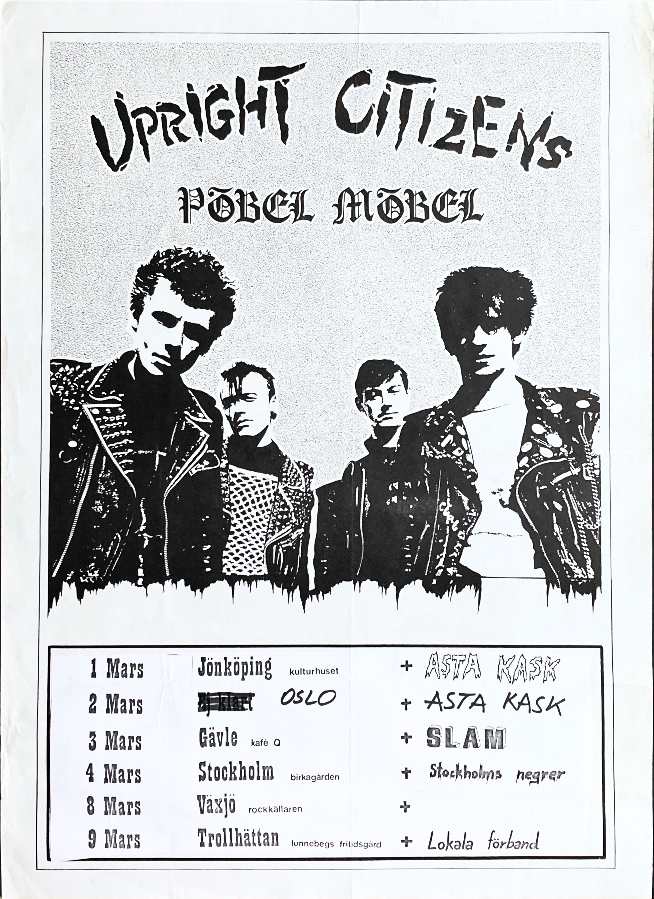 UPRIGHT CITIZENS, PÖBEL MÖBEL, ASTA KASK - Svensk / Skandinavisk Turnéaffisch (1980-tal) 