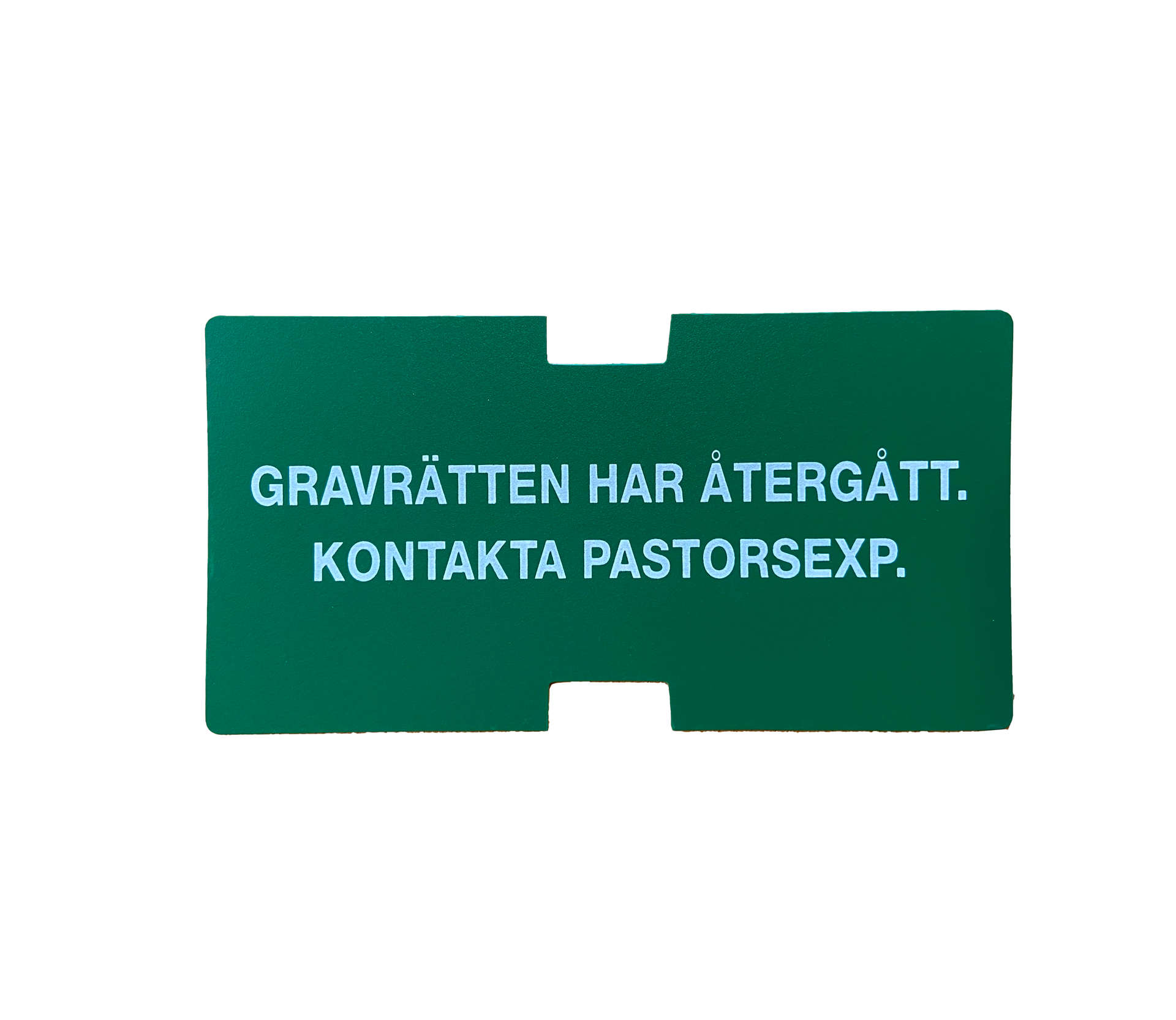 Plastskylt, Gravrätten har återgått. Kontakta pastorsexp.