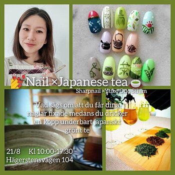 Nail x Japanese tea, 21/8 kl.10-17:30