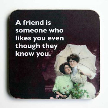 Photocaptions : A Friend is someone who likes you - glasunderlägg i melamin