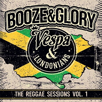 Booze & Glory - The Reggae Sessions vol.1 - LP