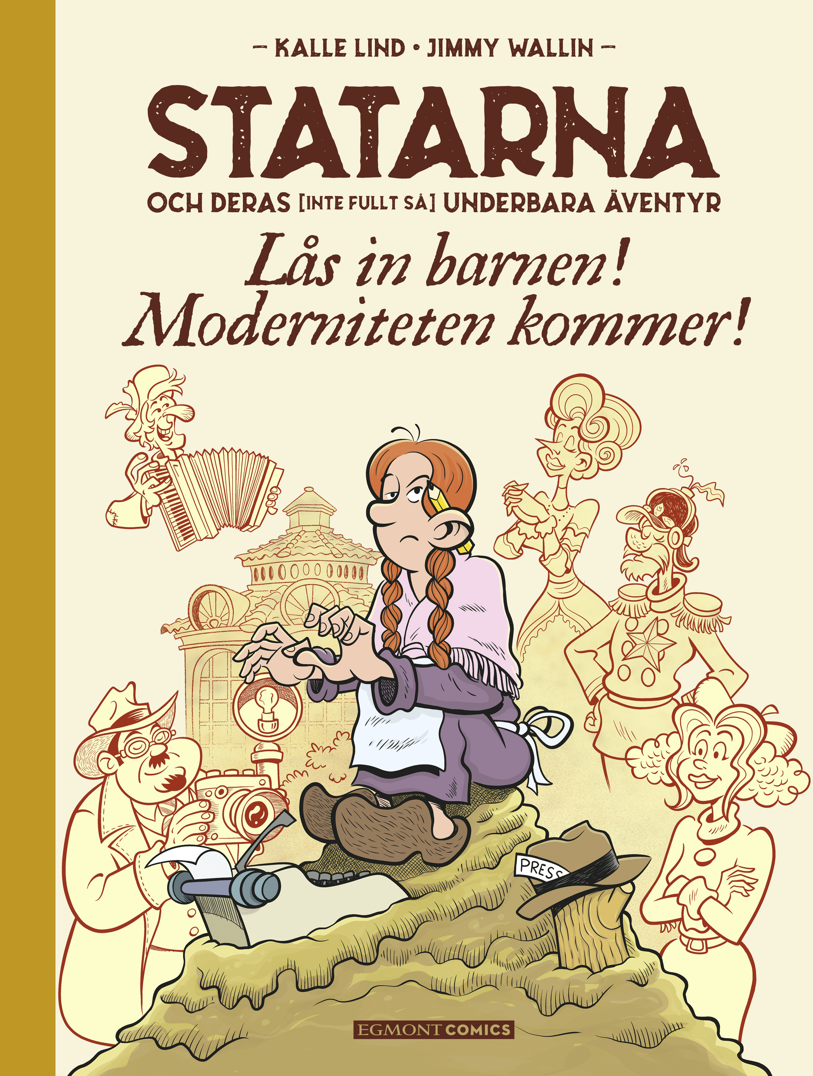 Statarna 3 - Lås in barnen - Moderniteten kommer!