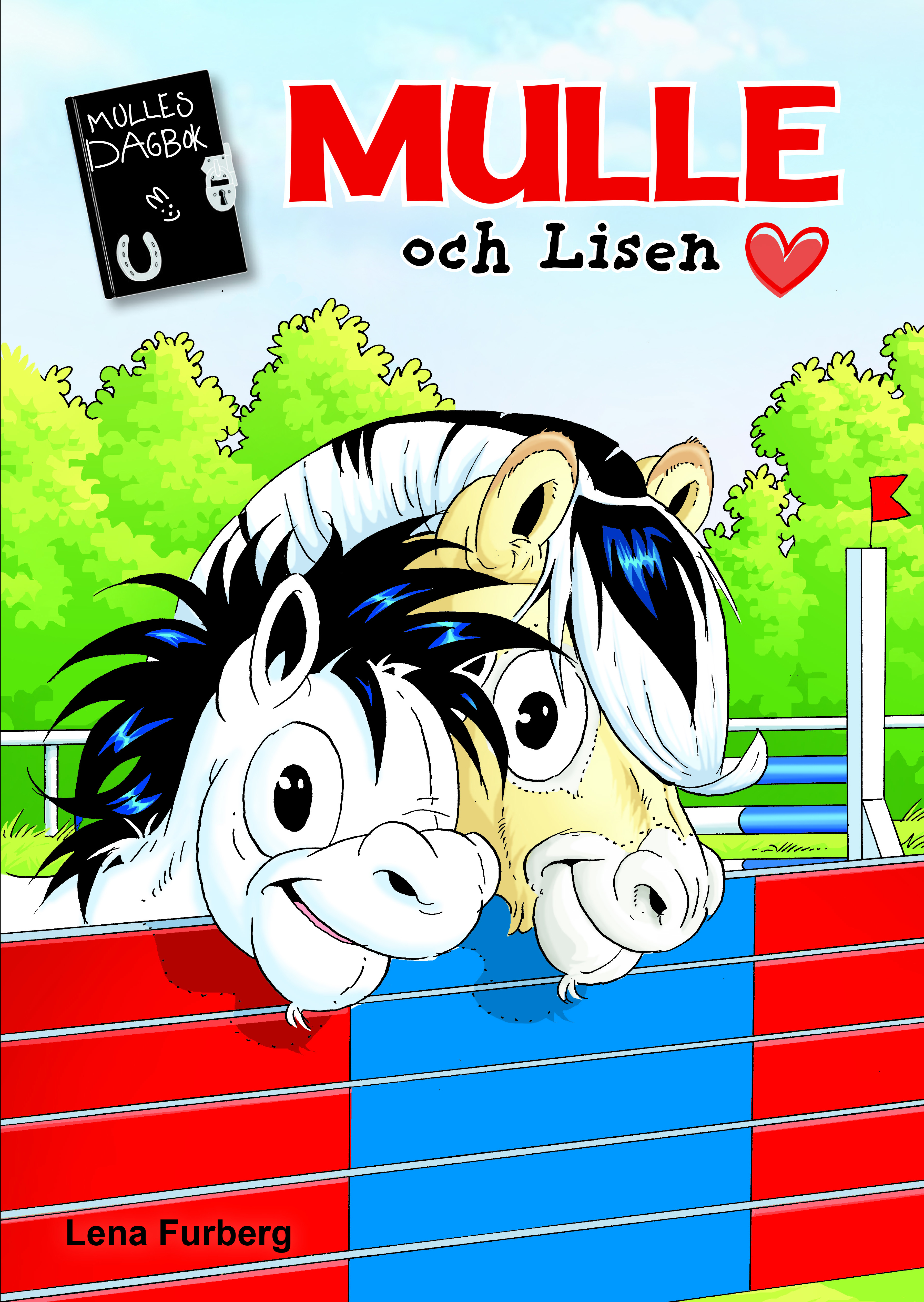 Mulles dagbok 10: Mulle och Lisen