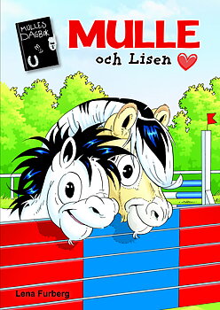 Mulles dagbok 10: Mulle och Lisen