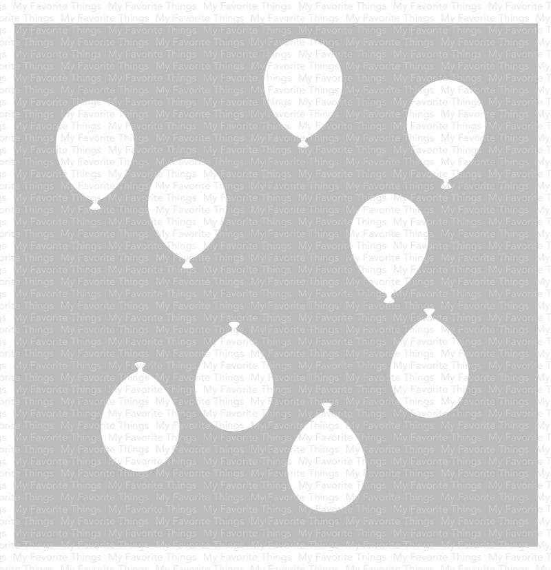 MY FAVORITE THINGS -Balloon Party Stencil 
