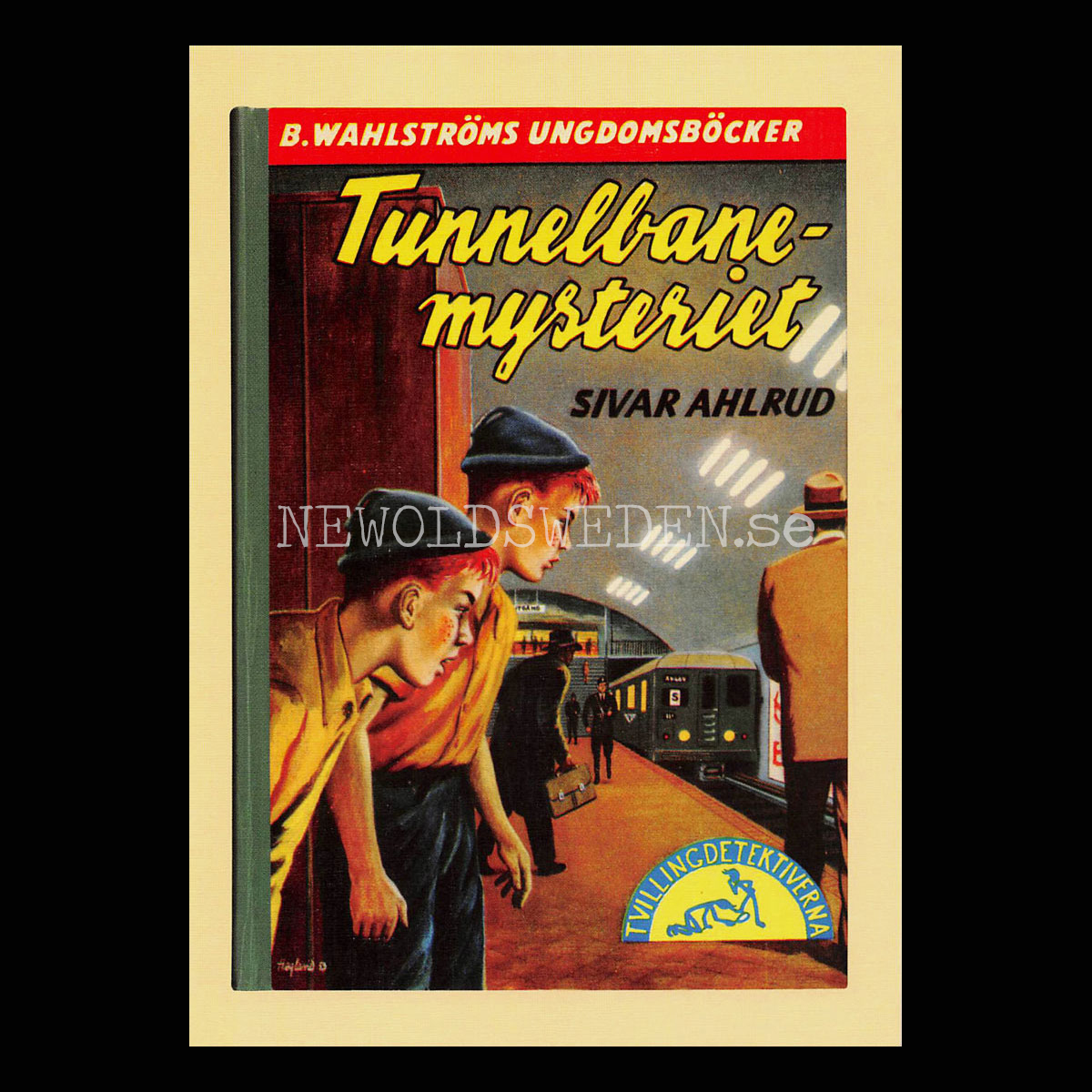 B. Wahlströms Ungdomsböcker - Tunnelbane-mysteriet - Vykort A5