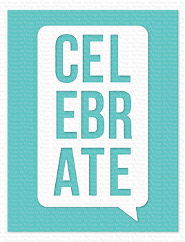 MY FAVORITE THINGS- Celebrate Speech Bubble Die-namics