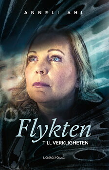 Flykten till verkligheten – Anneli Ahl