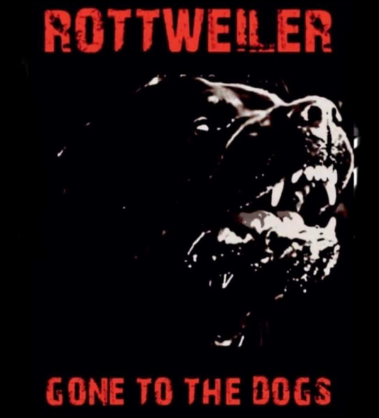 Rottweiler – Gone To The Dogs - LP