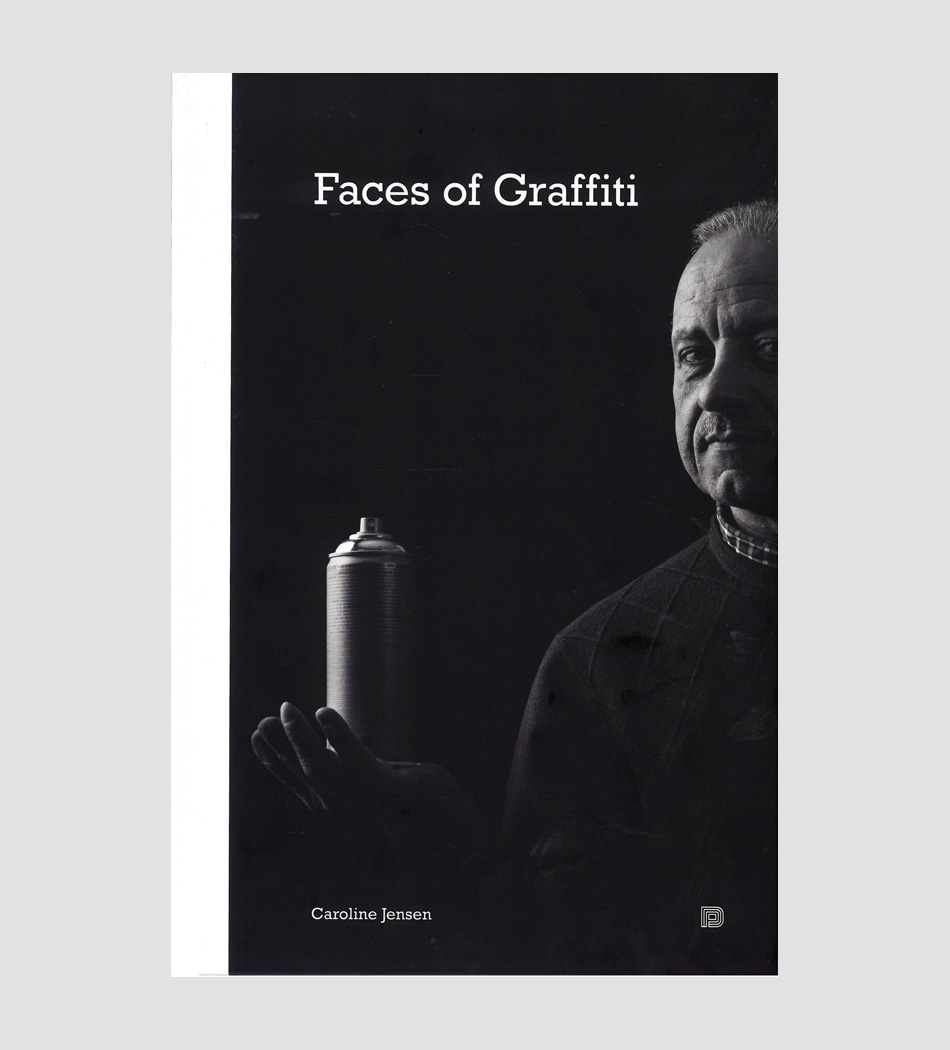 Caroline Jensen: Faces of Graffiti [signed]