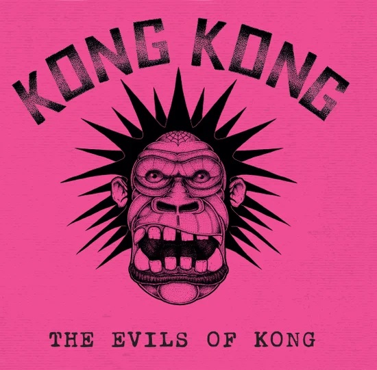 Kong Kong - The Evils of Kong - EP (Second Press)