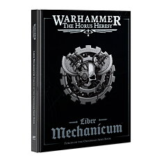 Warhammer Liber Mechanicum – Forces of the Omnissiah Army Book