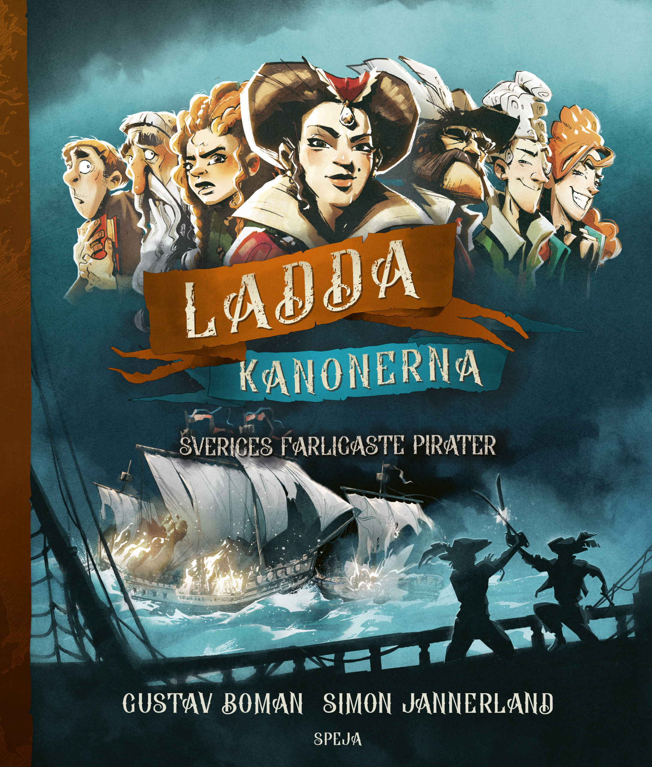 Ladda kanonerna - Sveriges farligaste pirater