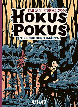 Hokus Pokus 5 Till skogens hjärta