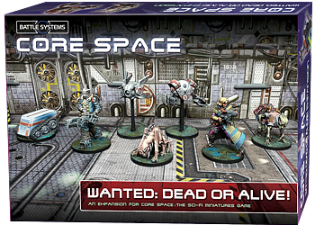 Battle Systems: Core Space: Wanted: Dead or Alive