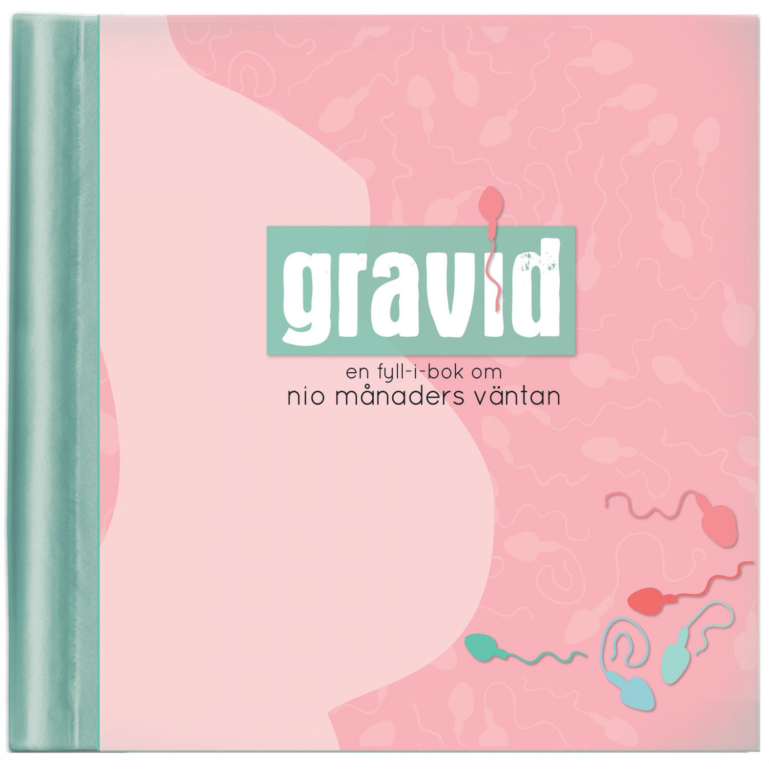 Gravid - fyll-i-bok om nio månaders väntan - Babynord