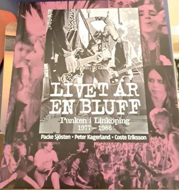 Livet är en bluff - Punken i Linköping 1977-1986 - Bok