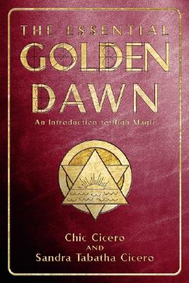 Essential golden dawn - an introduction to high magic av Chic Cicero, Tabitha Cicero