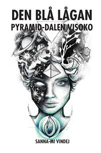 Den blå lågan : pyramid-dalen Visoko
