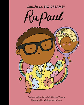 Bok Little People, Big Dreams – RuPaul