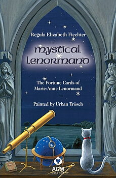 Mystical Lenormand - The Book: The Fortune Cards of Marie-Anne Lenormand 