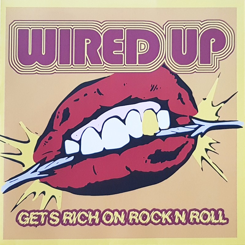 Wired Up! - Gets rich on Rock 'N' Roll - EP