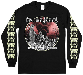 BASTARD PRIEST - Under The Hammer of Destruction Longsleeve