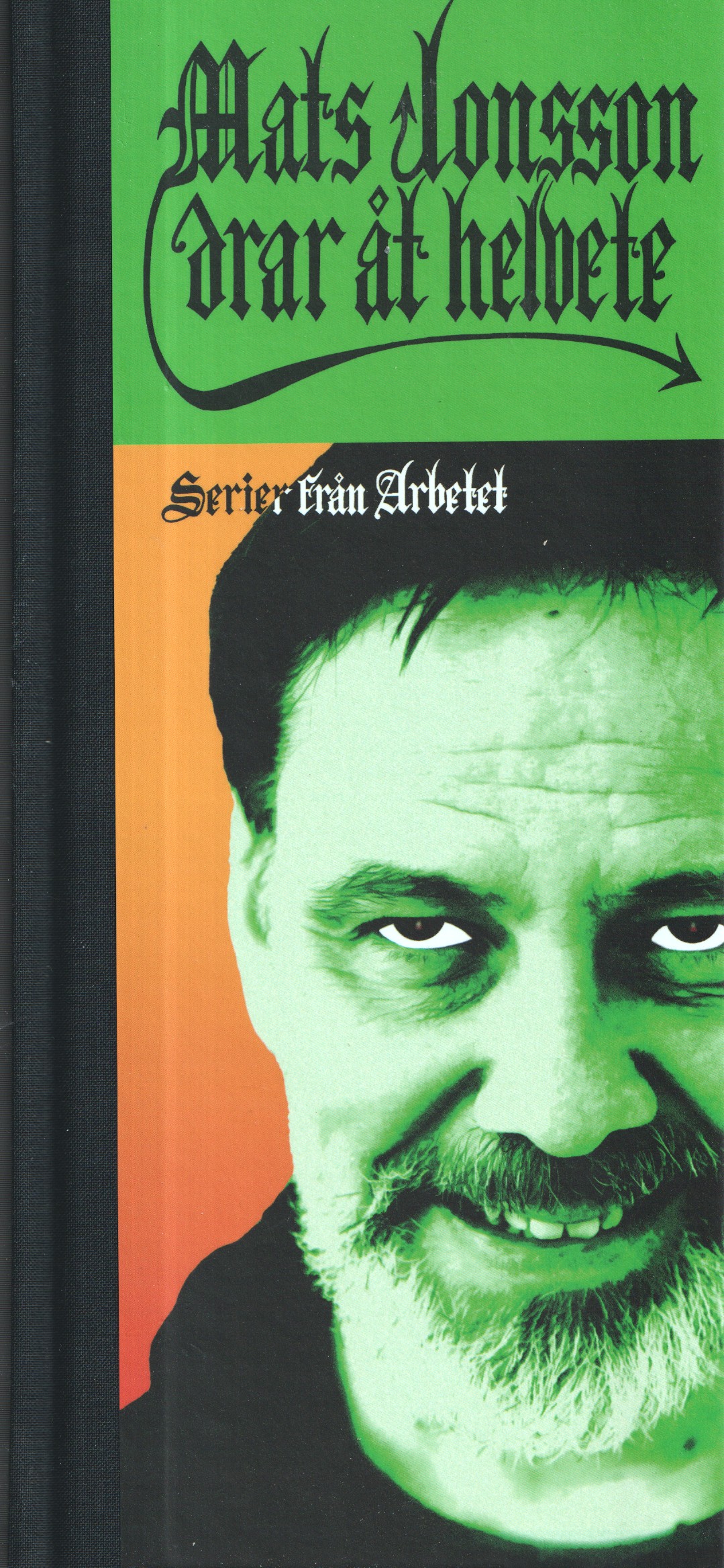 Mats Jonsson drar åt helvete
