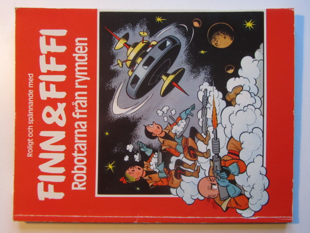 Finn och Fiffi 16 Robotarna från rymden