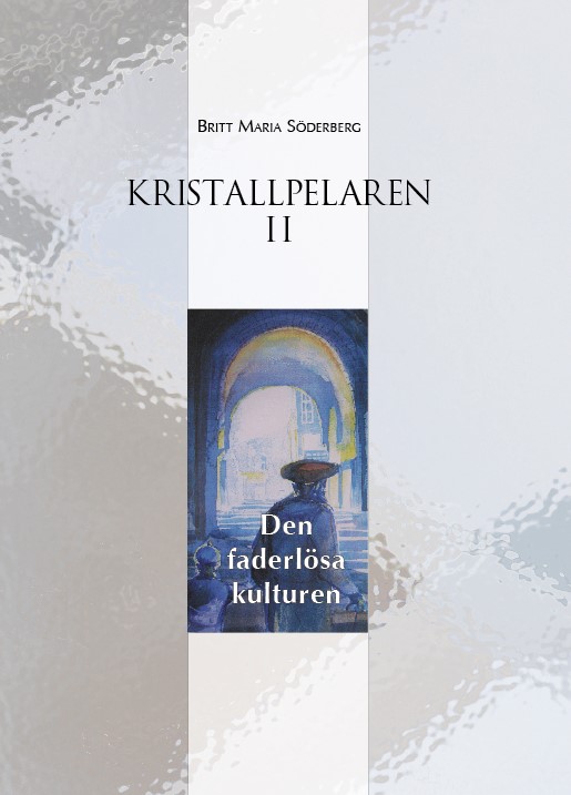 Kristallpelaren II - Britt Söderberg