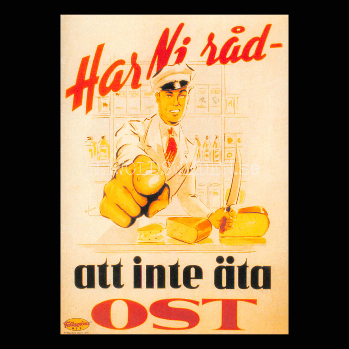 Falbygdens OST - Har ni råd - att inte äta OST - Vykort A5
