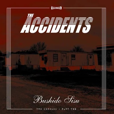 The Accidents - Bushido Sisu - The Singles (Part Two) - LP (Black)