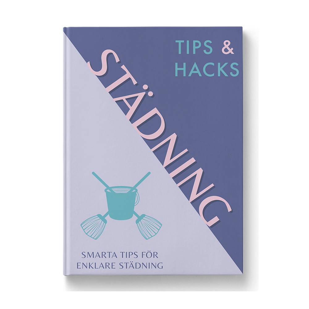 Tips & Hacks Städning