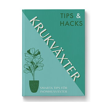 Tips & Hacks Krukväxter